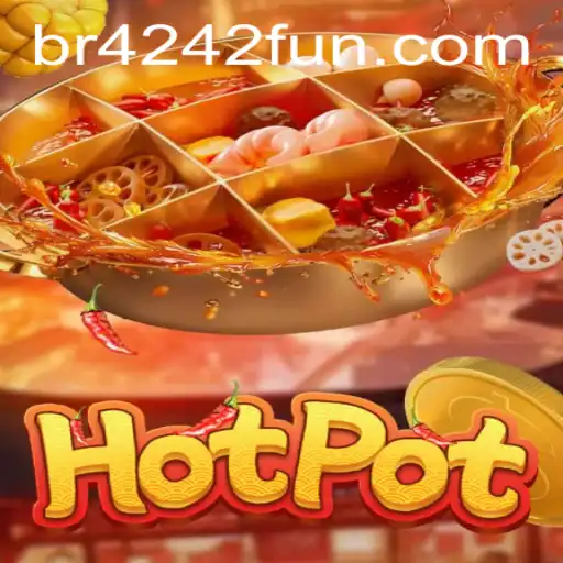 Discovering the Exciting World of Hotpot at 4242.fun